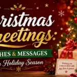 Christmas Greetings Wishes & Messages for Holiday Season