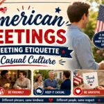 American Greetings Us Greeting Etiquette and Casual Culture